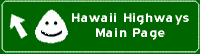Link to go directly to Hawaii Highways main page